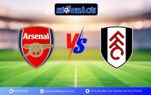 Soi Kèo Arsenal vs Fulham