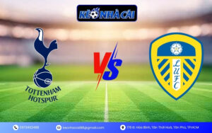 Soi Kèo Tottenham Hotspur vs Leeds United